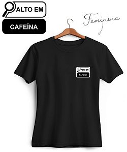 Camiseta Alto em Cafeína
