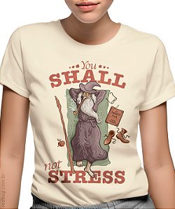 Camiseta Gandalf Not Stress