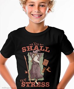 Camiseta Gandalf Not Stress