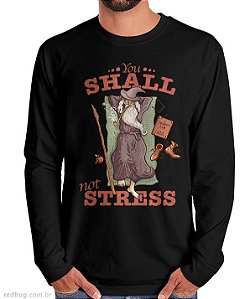 Manga Longa Gandalf Not Stress