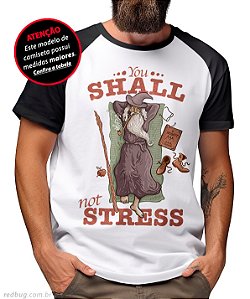 Raglan Gandalf Not Stress