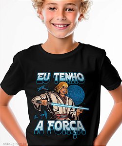 Camiseta Eu Tenho a Força