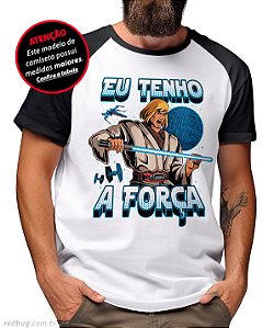 Raglan Eu Tenho a Força