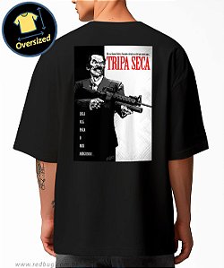 Camiseta Oversized Tripa Seca Scarface