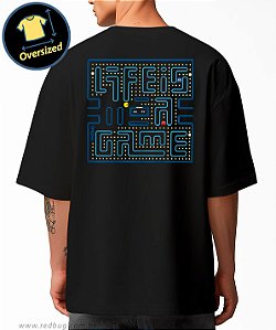 Camiseta Oversized PacMan Life is a Game