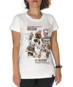 Camisa SEU MADRUGA - NÃO EXISTE TRABALHO RUIM