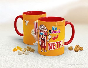 Caneca Cerâmica Eu Você Pipca e Netflix