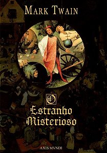 Livro - O Estranho Misterioso - Mark Twain