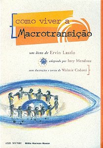 Como Viver A Macrotransição [paperback] Laszlo, Ervin