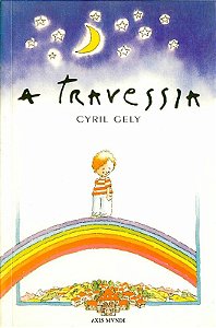 A Travessia [paperback] Gely, Cyril