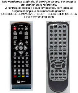 Controle Compatível Com Recep Telesystem Ts2300 FBT1060