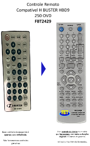 Controle Remoto Compatível H BUSTER HBD9 250-DVD FBT2429Serve às marcas e modelos citados.  CONTROLE REMOTO COMPATÍVEL E COM GARANTIA Por favor, veja a imagem desse anúncio com atenção. Se o controle do seu aparelho for igual ao controle da esquerda,