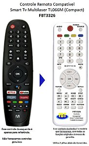 Controle Remoto Compatível Smart Tv Multilaser TL066M (Compact) FBT3326