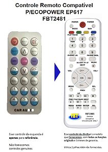 Controle Remoto Compatível P/ECOPOWER EP617 FBT2481