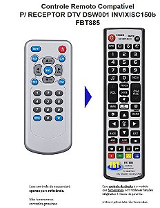 Controle Remoto Compatível P/ RECEPTOR DTV DSW001 INVIXISC150b FBT885