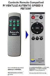 Controle Remoto Compatível P/ VENTLUZ AUTENTIC SPEED II FBT3397