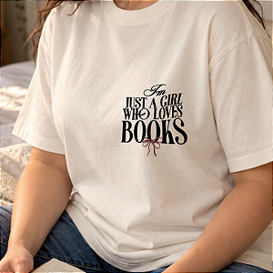 Camiseta | I'm just a girl who read books
