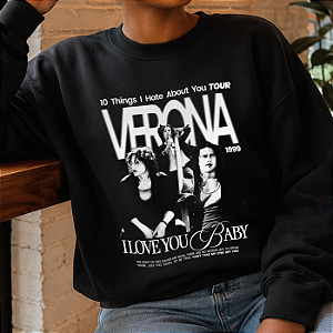Moletom | Verona (10 Coisas Que Eu Odeio em Você)