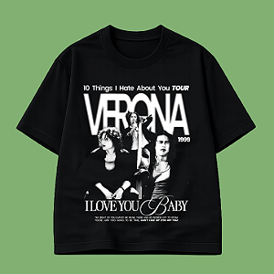 Camiseta | Verona (10 Coisas Que Eu Odeio em Você)