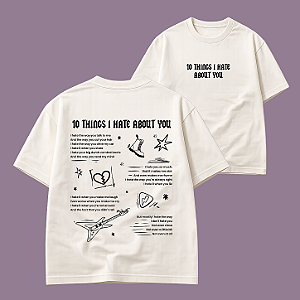 Camiseta | Poema 10 Coisas Que Eu Odeio em Você