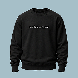 Moletom | Hostil e Inacessível (A Hipótese do Amor)