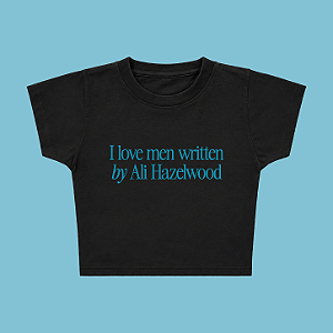 Baby Tee | I love men written by Ali Hazelwood (A Hipótese do Amor)