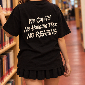 Camiseta | No Capital No Reaping (Amanhecer na Colheita)