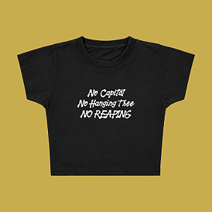 Baby Tee | No capital no reaping
