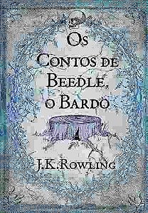 LV003 - Os Contos De Beedle, O Bardo - J. K. Rowling - Harry Potter