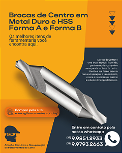 Brocas de Centro em Metal Duro e HSS Forma A e Forma B