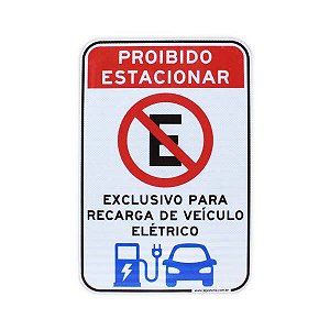 Placa Proibido estacionar - Exclusivo para recarga de veículo elétrico - 40x60cm