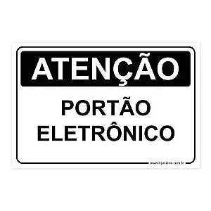 Placa Atenção, Portão Eletrônico 30x20 cm ACM 3 mm