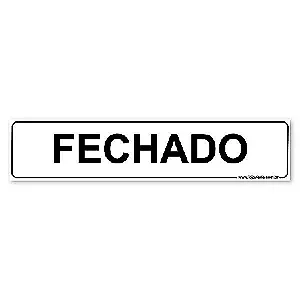 Placa Fechado - 30x6,5 cm ACM 3 mm