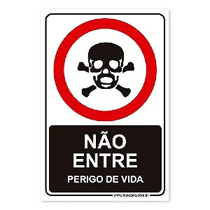Placa Não Entre, Perigo de Vida - 20x30 cm ACM 3 mm