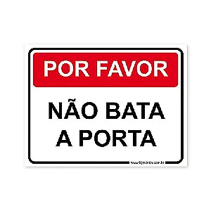 Placa Por Favor, Não Bata a Porta - 20x15 cm ACM 3 mm