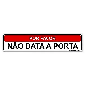 Placa Por Favor, Não Bata a Porta - 30x6,5 cm ACM 3 mm