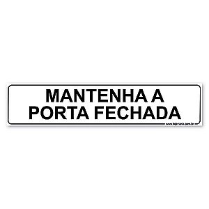 Placa Mantenha a Porta Fechada - 30x6,5 cm ACM 3 mm