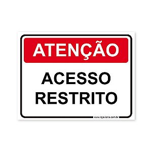 Placa Atenção, Acesso Restrito 20x15 cm ACM 3 mm