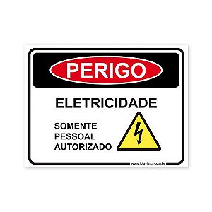 Placa Perigo, Somente Pessoal Autorizado - 20x15 cm ACM 3 mm