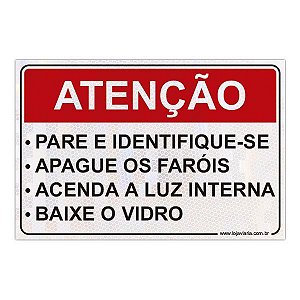 Placa Atenção - Pare e identifique-se - 30 x 20 cm ACM 3 mm