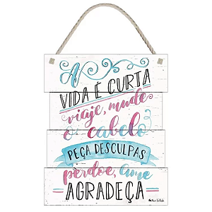 Placa Decorativa A Vida é Curta, Viaje... (24x29cm)
