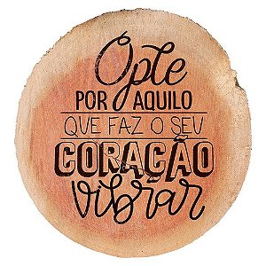 Placa Decorativa Tronco Coração Vibrar (23x24cm)