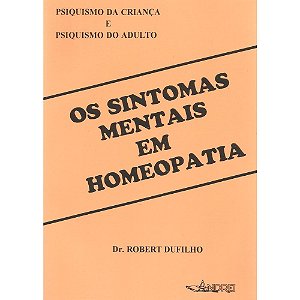 OS SINTOMAS MENTAIS EM HOMEOPATIA