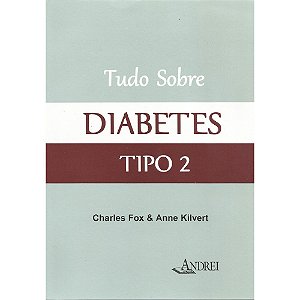 TUDO SOBRE DIABETES TIPO 2
