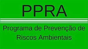 PPRA- PROGRAMA DE PREVENÇÃO DE RISCOS AMBIENTAIS