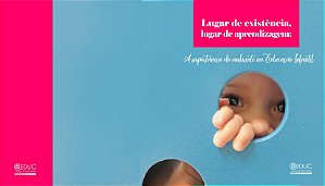 LIVRO LUGAR DE EXISTENCIA, LUGAR DE APRENDIZAGEM: A IMPORTÂNCIA DO AMBIENTE NA EDUCAÇÃO INFANTIL