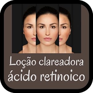 Loção Clareadora com Ácido Retinóico e Fator de Crescimento (30ml)