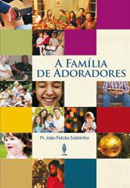 A FAMÍLIA DE ADORADORES LIVRO UFMBB