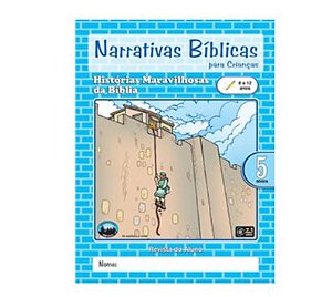 NARRATIVAS BÍBLICAS 5 8 A 12 ANOS ALUNO HISTÓRIAS MARAVILHOSAS Z3