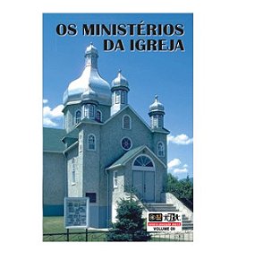 OS MINISTÉRIOS DA IGREJA ESTUDOS BÍBLICOS Z3
